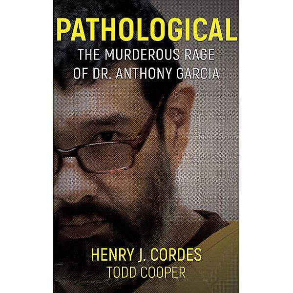 Pathological, Henry J. Cordes, Todd Cooper
