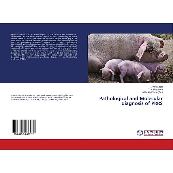 Pathological and Molecular diagnosis of PRRS, Amrit Gogoi, T. K. Rajkhowa