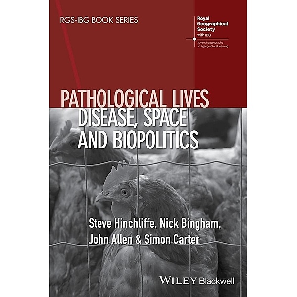 Pathological Lives, Steve Hinchliffe, Nick Bingham, John Allen, Simon Carter