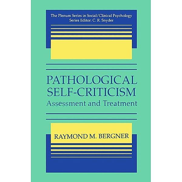 Pathological Self-Criticism, Raymond M. Bergner