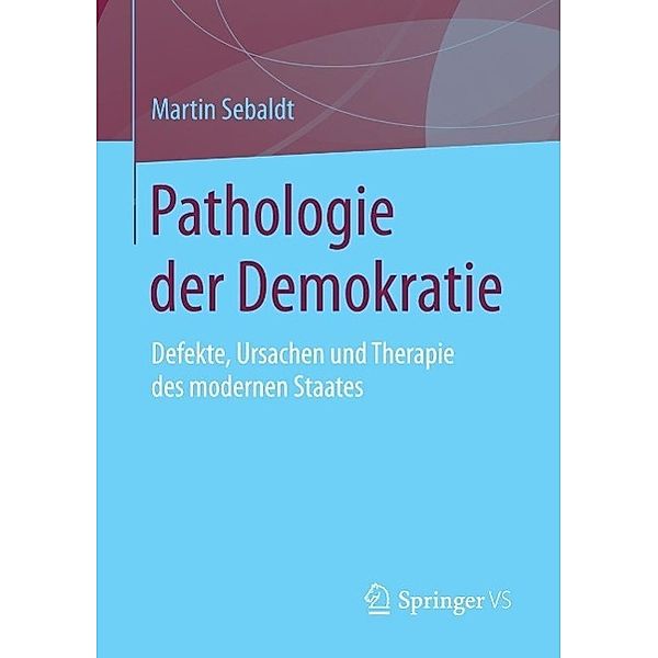 Pathologie der Demokratie, Martin Sebaldt