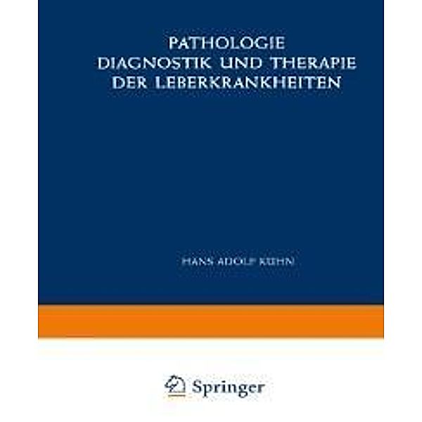 Pathologie, Diagnostik und Therapie der Leberkrankheiten / Freiburger Symposion an der Medizinischen Universitäts-Klinik Bd.4