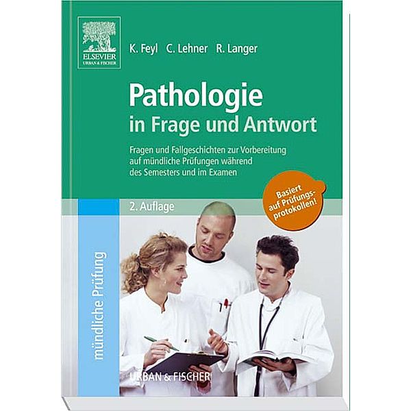 Pathologie in Frage und Antwort, Kathrin Feyl, Christian Lehner, Rupert Langer