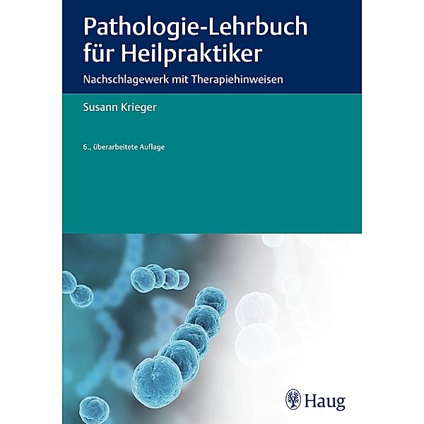 Pathologie-Lehrbuch für Heilpraktiker / Heilpraxis, Susann Krieger