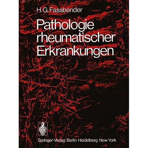 Pathologie rheumatischer Erkrankungen, H.G. Fassbender