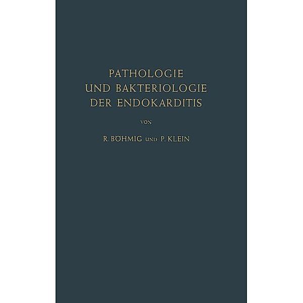 Pathologie und Bakteriologie der Endokarditis, Richard Böhmig, P. Klein