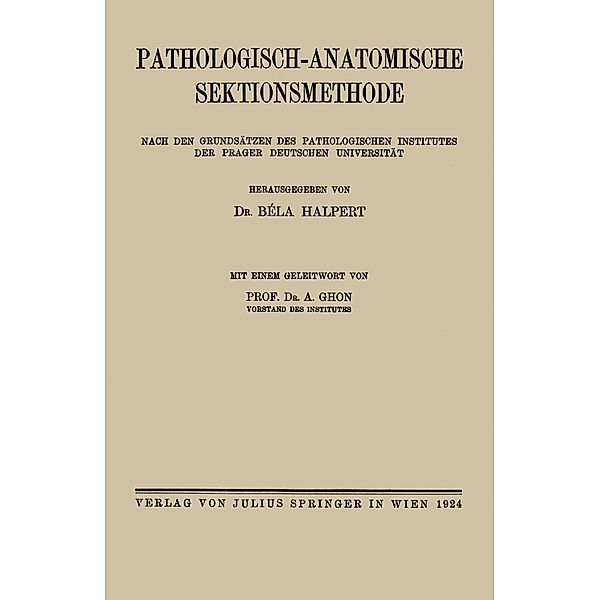 Pathologisch-anatomische Sektionsmethode, A. Ghon