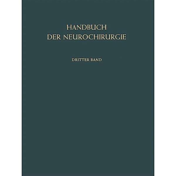 Pathologische Anatomie der Raumbeengenden Intrakraniellen Prozesse / Handbuch der Neurochirurgie. Bd.3