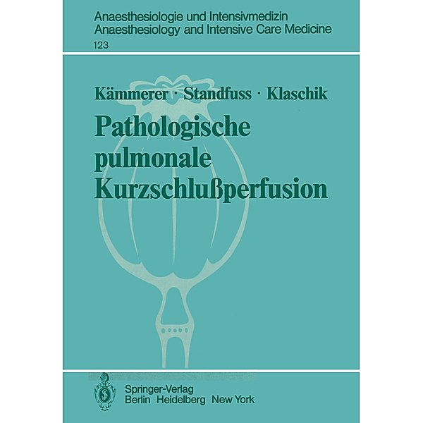 Pathologische pulmonale Kurzschlußperfusion, H. Kämmerer, K. Standfuss, E. Klaschik