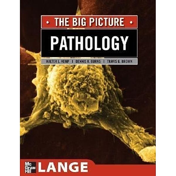 Pathology, William Kemp, Dennis K. Burns, Travis G. Brown