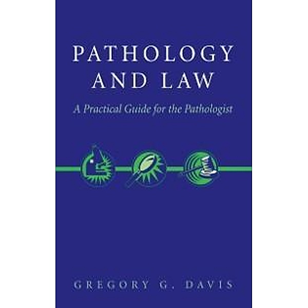 Pathology and Law, Gregory Davis