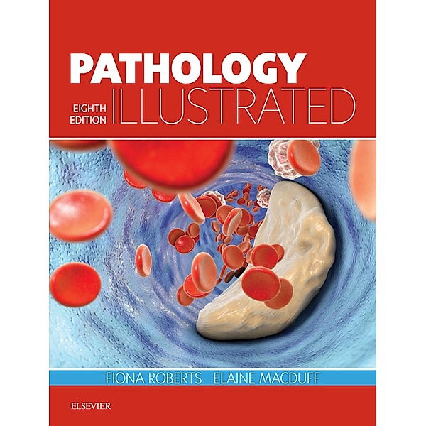 Pathology Illustrated E-Book, Fiona Roberts, Elaine MacDuff