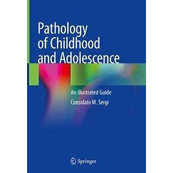 Pathology of Childhood and Adolescence, 2 Teile, Consolato Maria Sergi