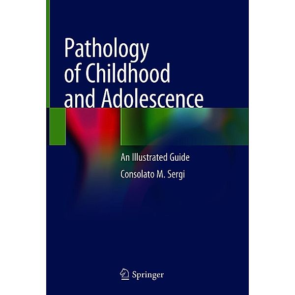 Pathology of Childhood and Adolescence, Consolato M. Sergi