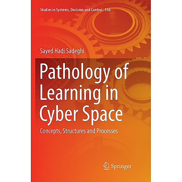 Pathology of Learning in Cyber Space, Sayed Hadi Sadeghi