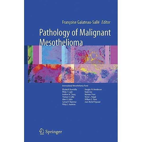 Pathology of Malignant Mesothelioma, F. Galateau-Salle