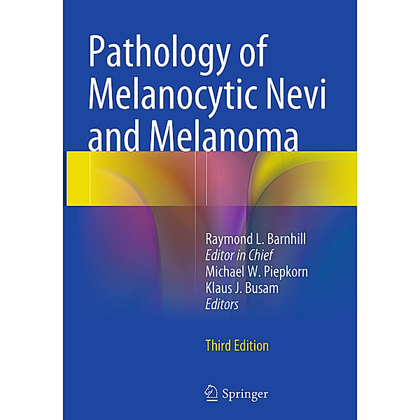 Pathology of Melanocytic Nevi and Melanoma