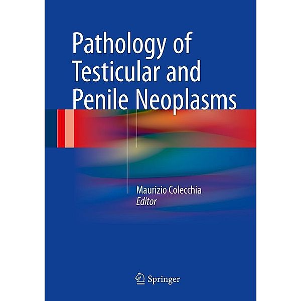 Pathology of Testicular and Penile Neoplasms