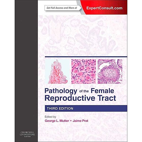 Pathology of the Female Reproductive Tract E-Book, George L. Mutter, Jaime Prat