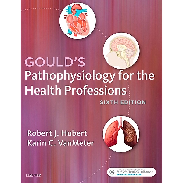 Pathophysiology for the Health Professions - E- Book, Karin C. VanMeter, Robert J. Hubert