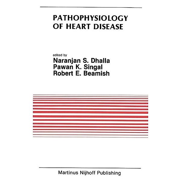 Pathophysiology of Heart Disease / Developments in Cardiovascular Medicine Bd.65