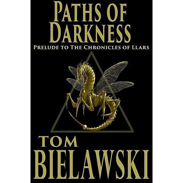 Paths of Darkness, Tom Bielawski