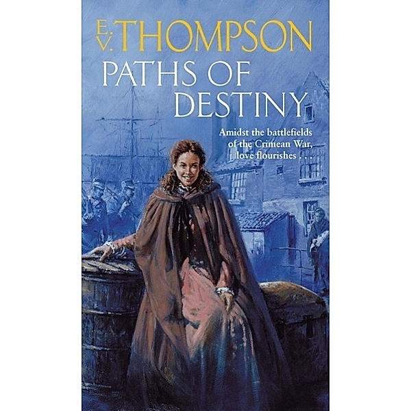 Paths Of Destiny, E. V. Thompson