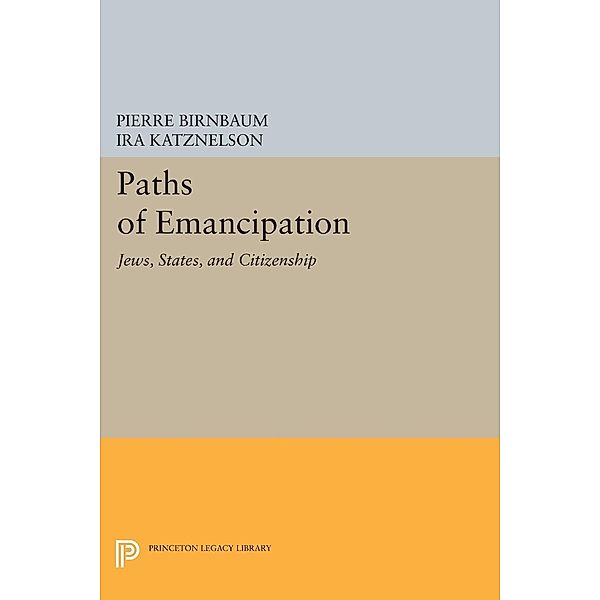 Paths of Emancipation / Princeton Legacy Library Bd.293