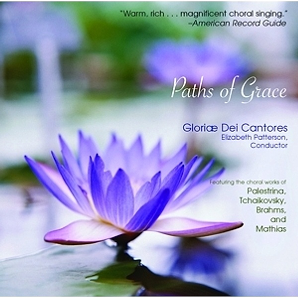 Paths Of Grace, Elisabeth Patterson, Gloriæ Dei Cantores