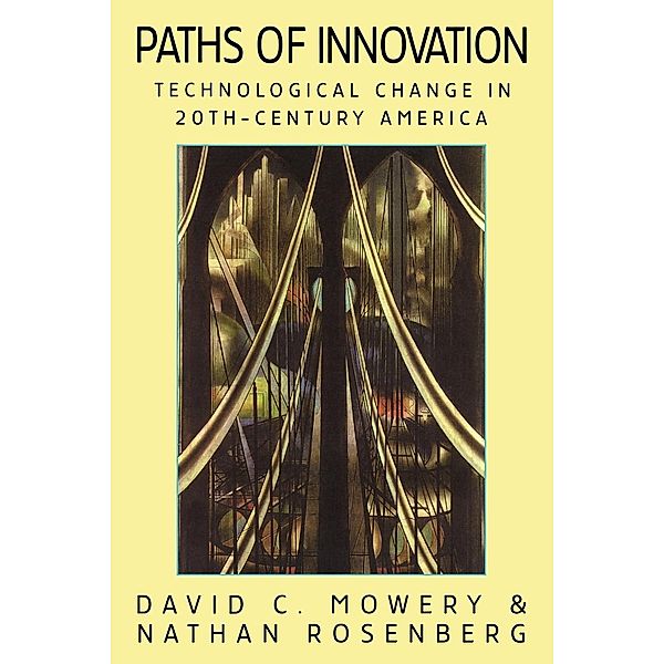 Paths of Innovation, David C. Mowery, Nathan Rosenberg