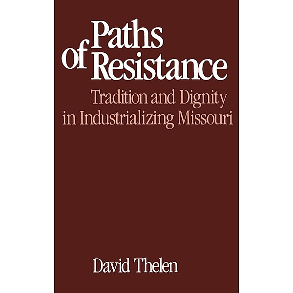 Paths of Resistance, David R. Thelen