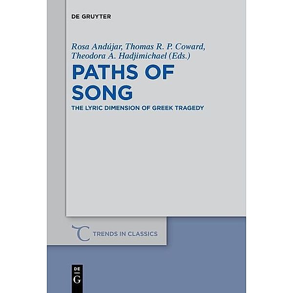 Paths of Song / Trends in Classics - Supplementary Volumes Bd.58