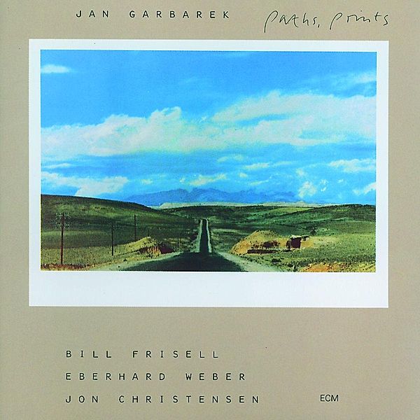 Paths,Prints, Jan Garbarek