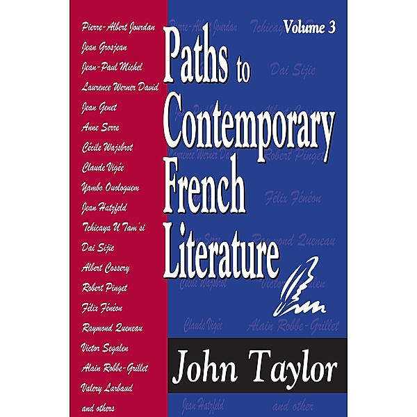 Paths to Contemporary French Literature, John Taylor