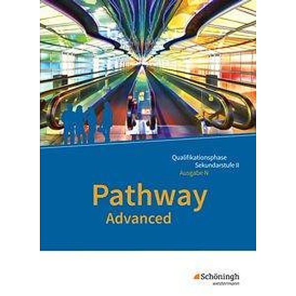 Pathway Advanced - Englisch für die Qualifikationsphase der gymnasialen Oberstufe - Ausgabe Niedersachsen u.a., m. 1 Buc
