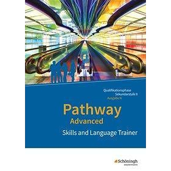Pathway Advanced - Englisch für die Qualifikationsphase der gymnasialen Oberstufe - Ausgabe Niedersachsen u.a., m. 1 Buc