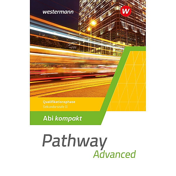 Pathway Advanced - Gymnasiale Oberstufe - Ausgabe Mitte und Ost, Iris Edelbrock