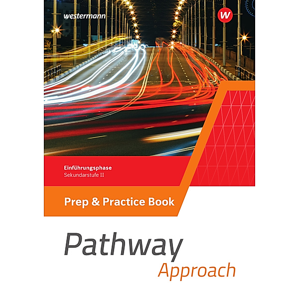 Pathway Approach - Einführungsphase Sekundarstufe II - Ausgabe Nordrhein-Westfalen / Nord 2024, Iris Edelbrock