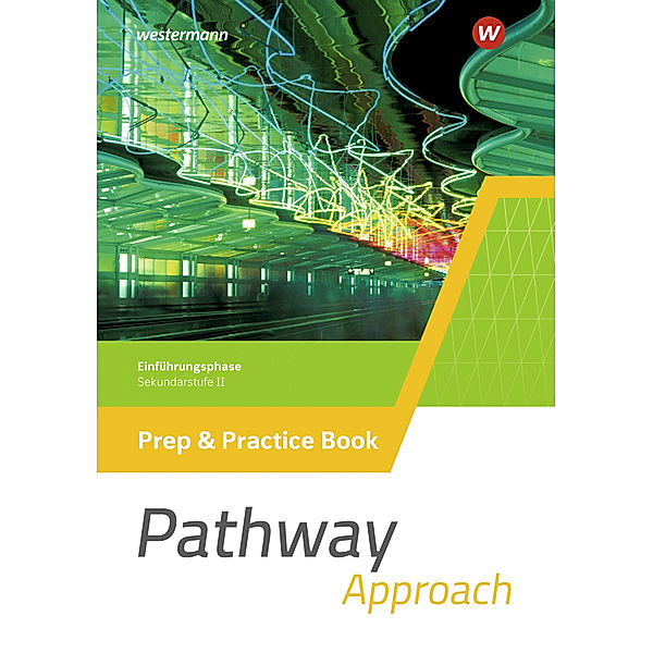 Pathway Approach - Gymnasiale Oberstufe - Ausgabe Mitte und Ost, Iris Edelbrock