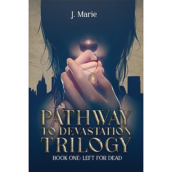 Pathway to Devastation Trilogy, J. Marie