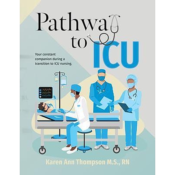 Pathway To ICU, Karen Ann Thompson