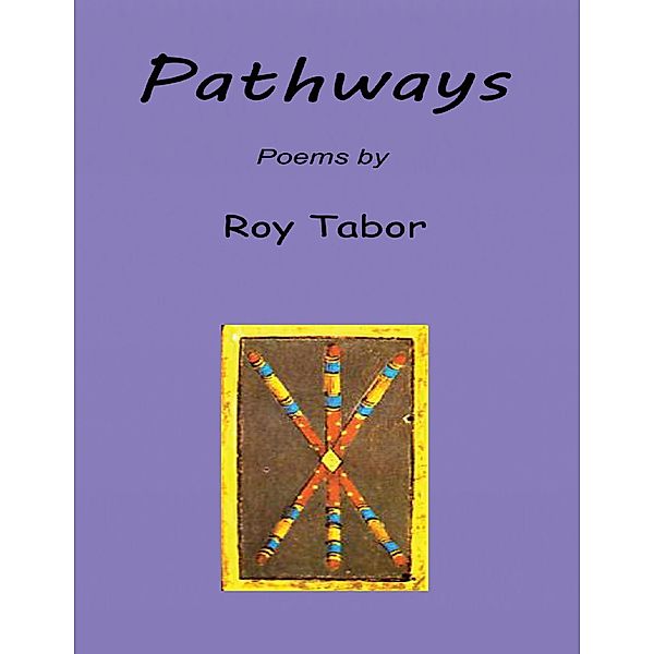 Pathways, Roy Tabor