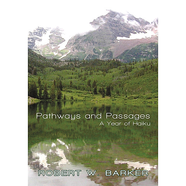 Pathways and Passages, Robert W. Barker