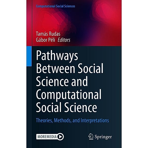 Pathways Between Social Science and Computational Social Science / Computational Social Sciences