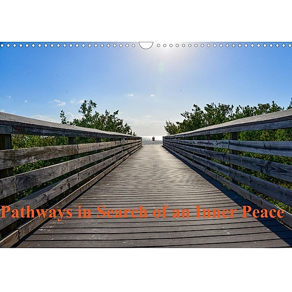 Pathways in Search of an Inner Peace (Wall Calendar 2023 DIN A3 Landscape), T. L. Treadway