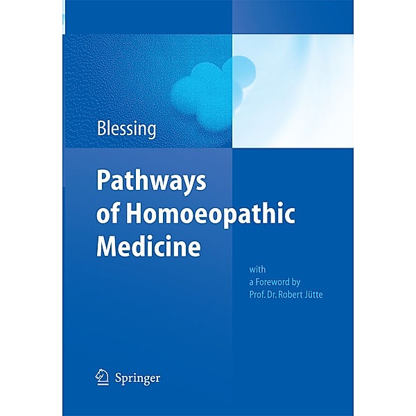 Pathways of Homoeopathic Medicine, Bettina Blessing