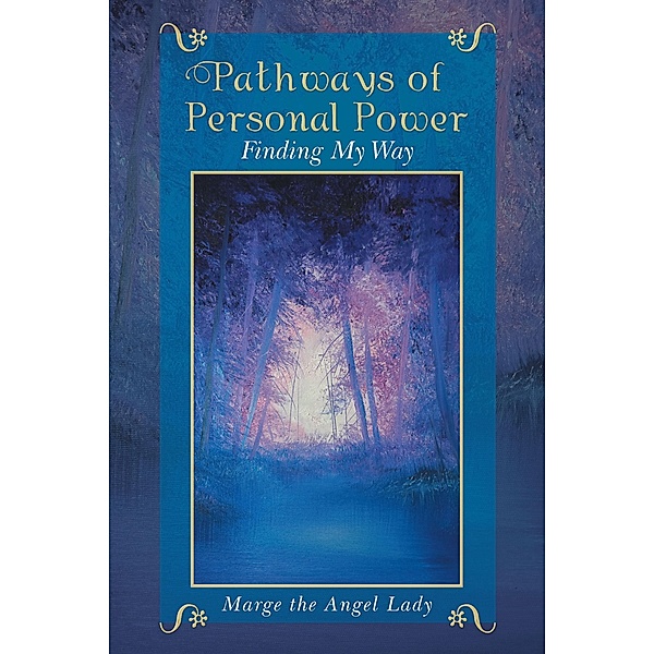 Pathways of Personal Power, Marge the Angel Lady