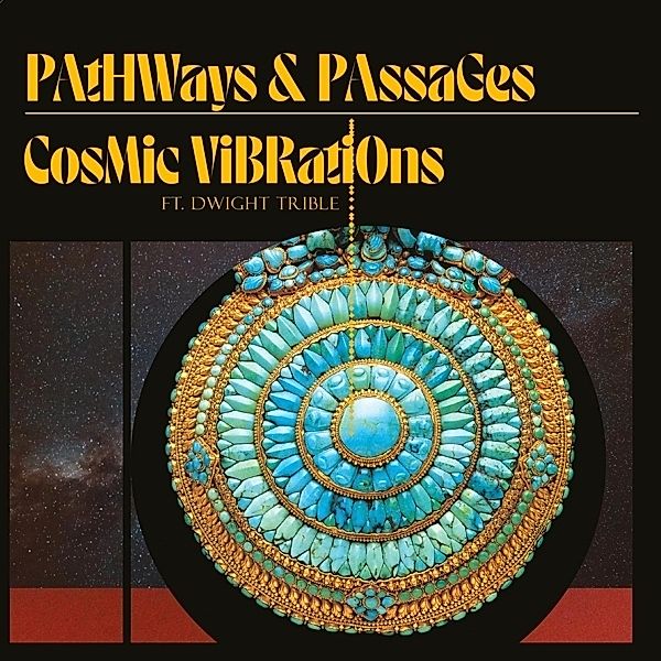 Pathways & Passages, Cosmic Vibrations