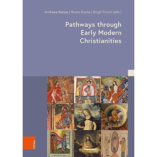 Pathways through Early Modern Christianities / Kulturen des Christentums/Cultures of Christianity