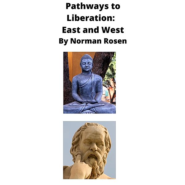 Pathways to Liberation: East and West, Norman Rosen